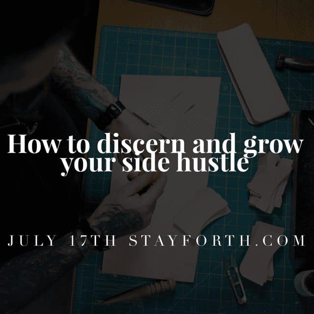 How to discern and grow your side hustle